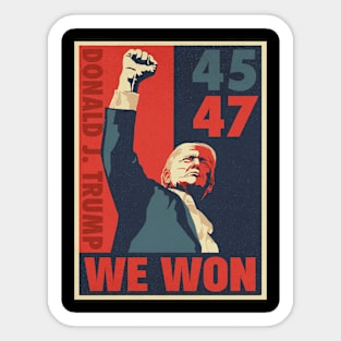 TRUMP WON PRESIDENT 47TH Sticker